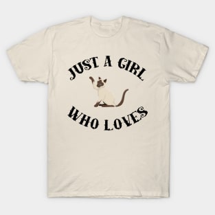 Just A Girl Who Loves Siamese Cats T-Shirt